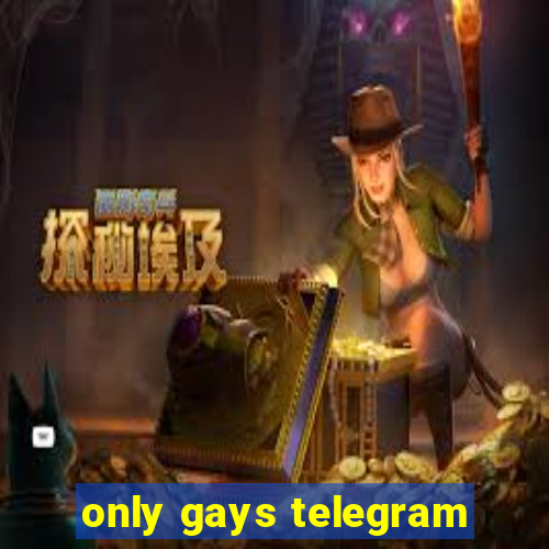 only gays telegram